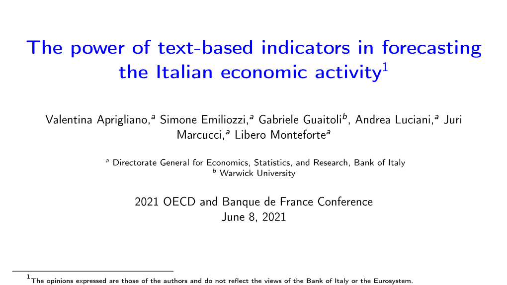 The Power of Text-Based Indicators in Forecasting the Italian Economic Activity1