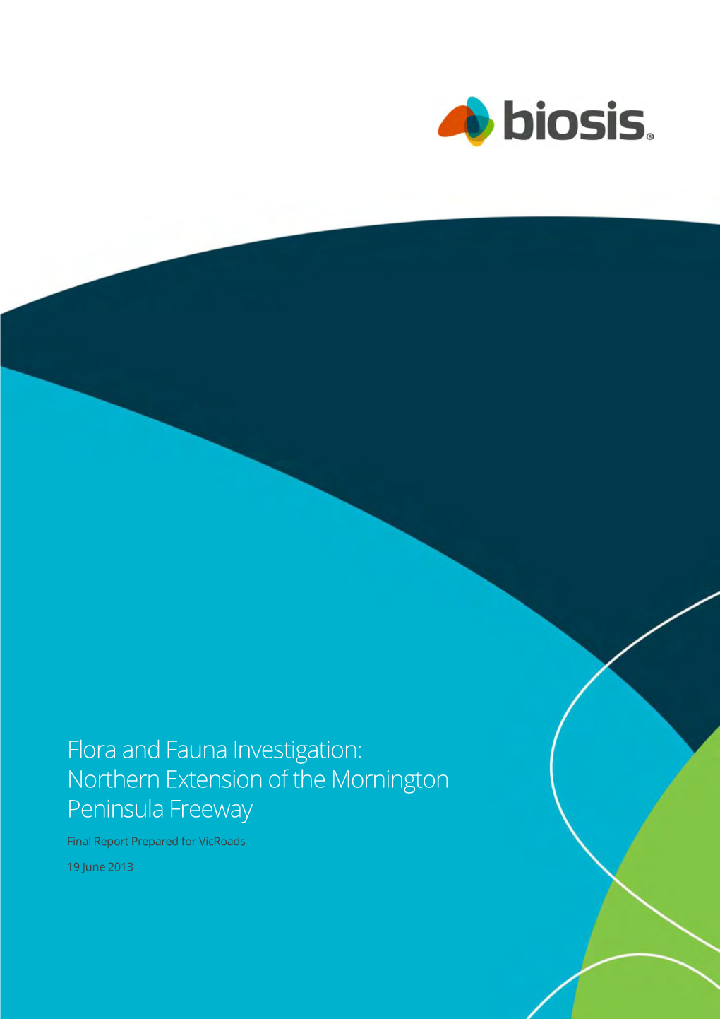 Flora and Fauna Investigation: Northern Extension of the Mornington Peninsula Freeway