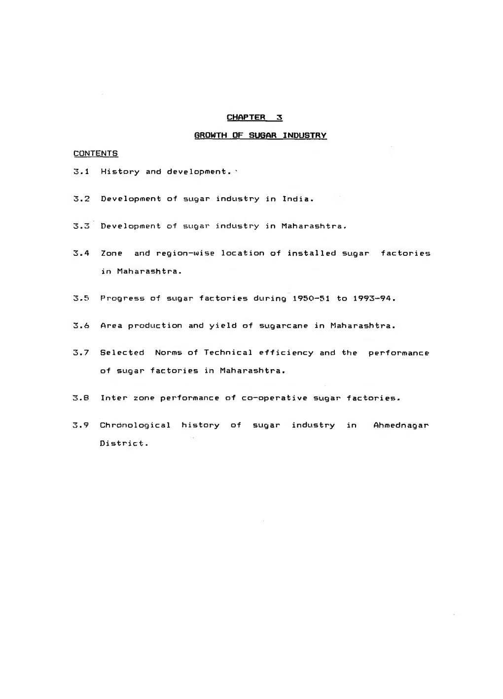 3.1 History and Development. ' 3.2 Development of Sugar Industry in India. 3-3 Development of Sugar Industry in Maharashtra