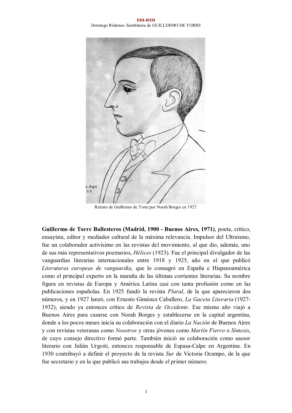 Guillermo De Torre Ballesteros (Madrid, 1900 - Buenos Aires, 1971), Poeta, Crítico, Ensayista, Editor Y Mediador Cultural De La Máxima Relevancia