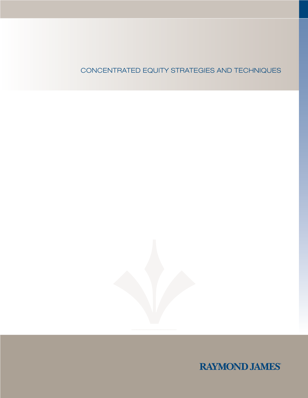 Concentrated Equity Strategies and Techniques Manage Your Assets