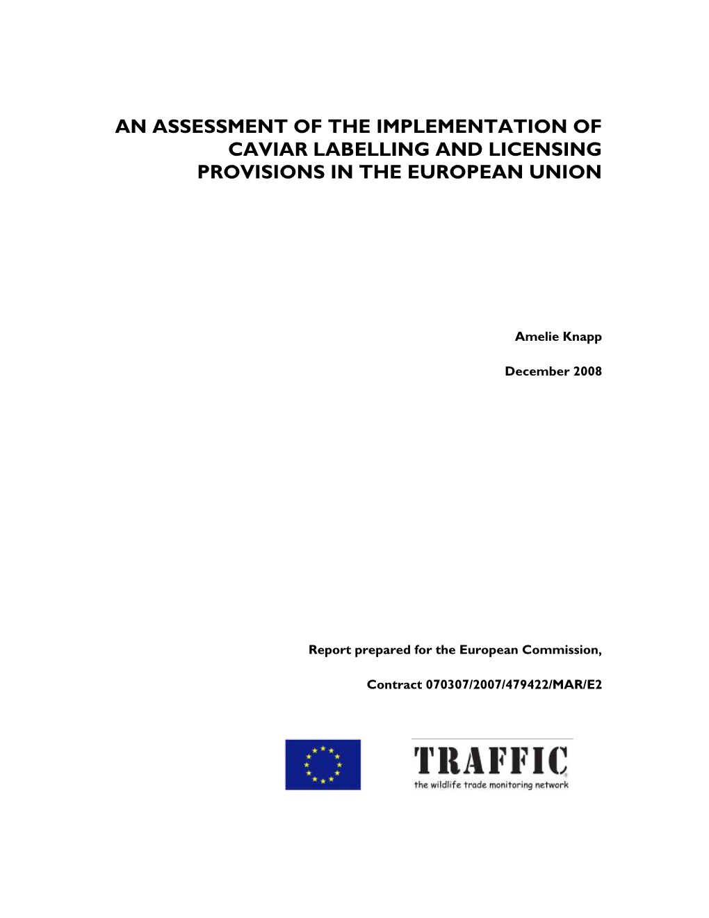 An Assessment of the Implementation of Caviar Labelling and Licensing Provisions in the European Union