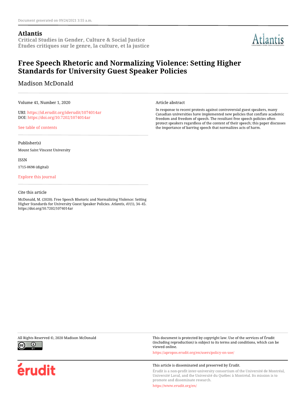 Free Speech Rhetoric and Normalizing Violence: Setting Higher Standards for University Guest Speaker Policies Madison Mcdonald