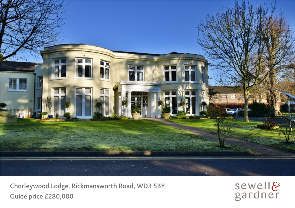 Chorleywood Lodge, Rickmansworth Road, WD3 5BY Guide Price £280,000