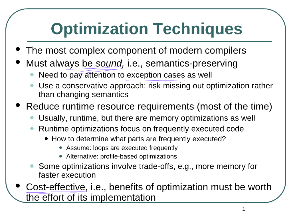 Reaching Definitions: Which Assignments Reach a Program Statement • Available Expressions • Live Variables • Dead Code • …