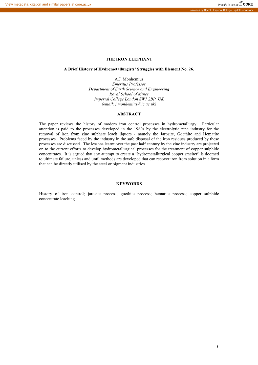 THE IRON ELEPHANT a Brief History of Hydrometallurgists' Struggles with Element No. 26. A.J. Monhemius Emeritus Professor Depa