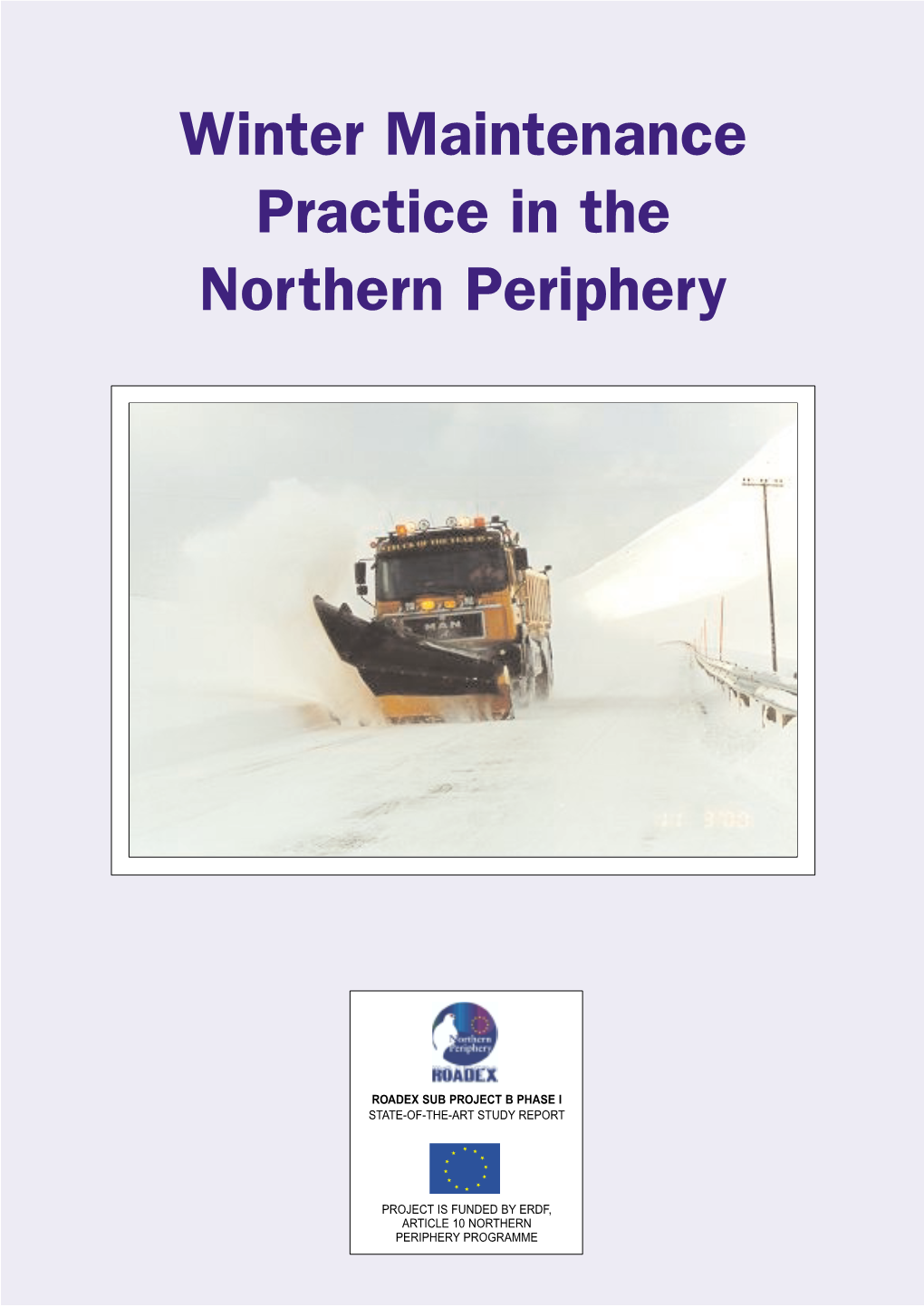 Winter Maintenance of Low Traffic Roads in the Northern Periphery