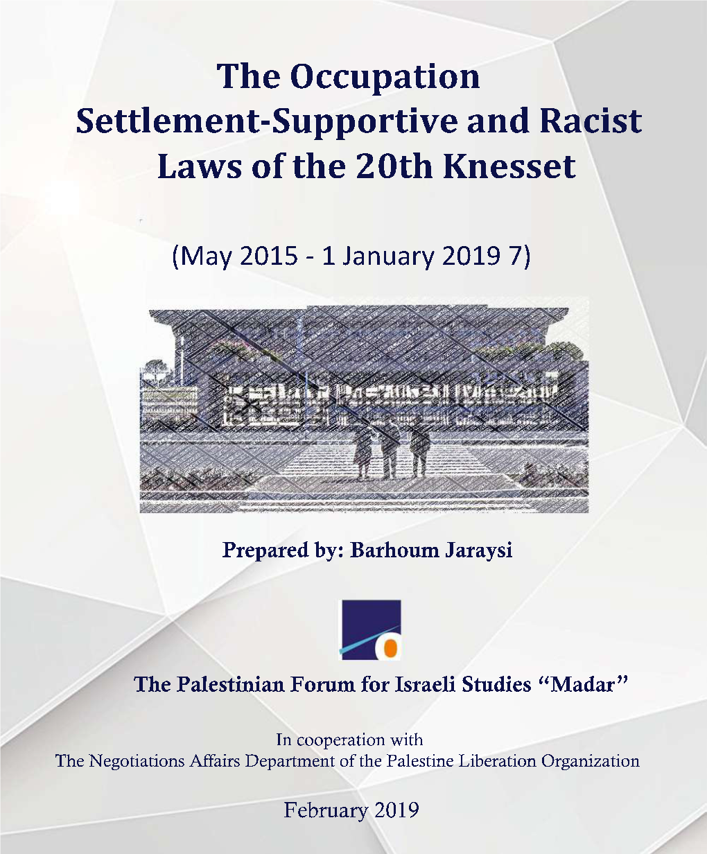 The Occupation, Settlement-Supportive and Racist