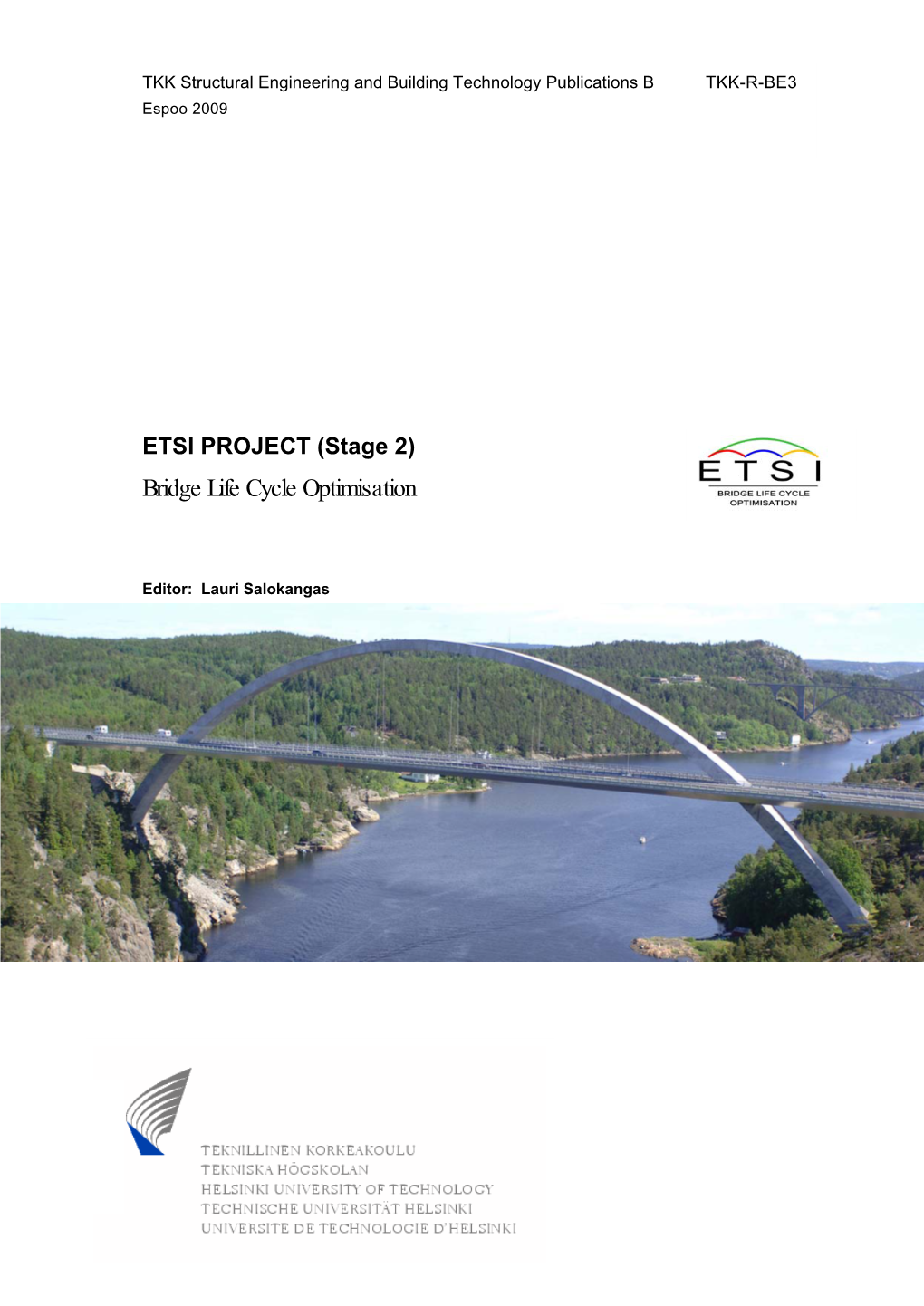 ETSI Project (Stage 2). Bridge Life Cycle Optimisation