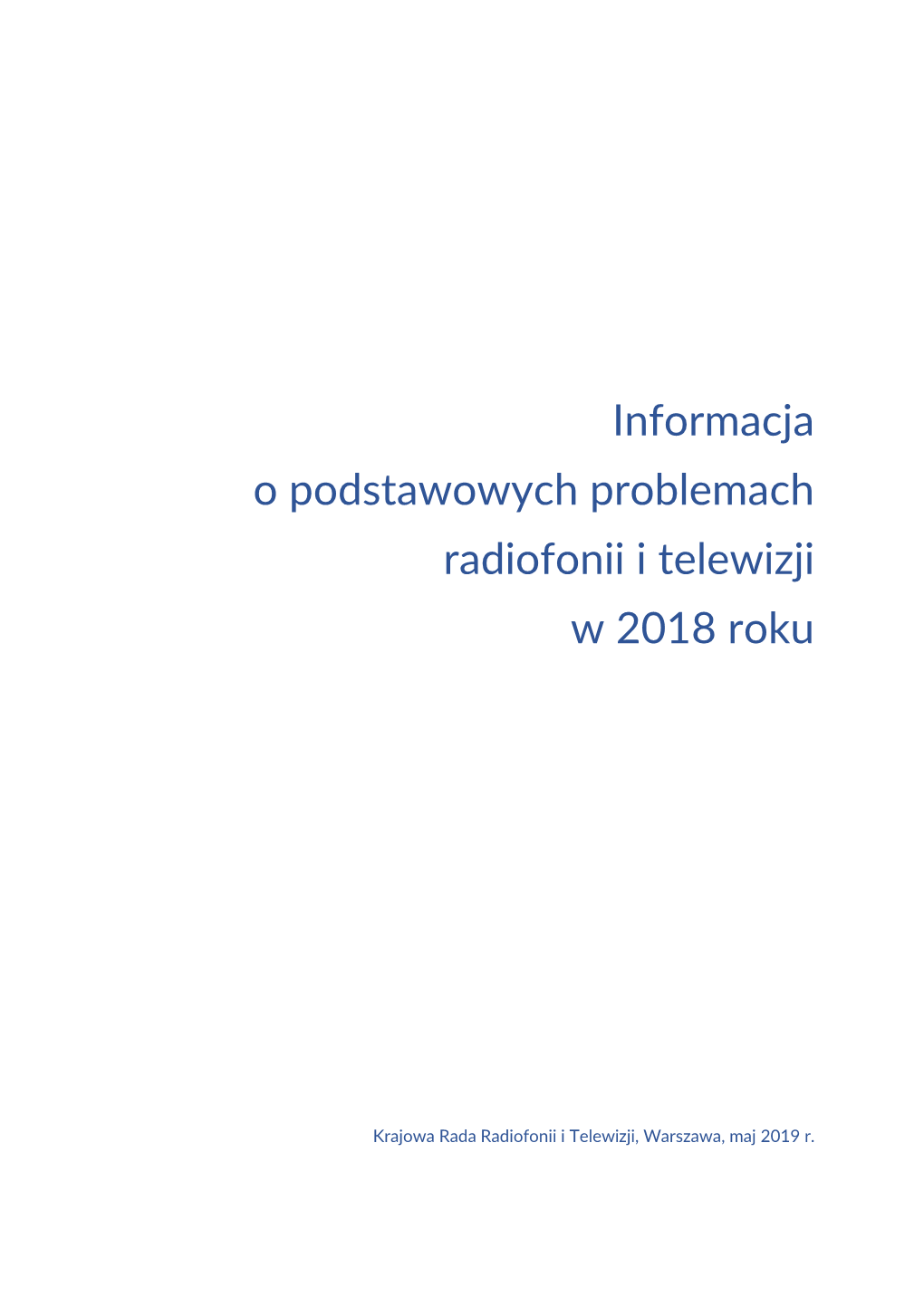 Informacja O Podstawowych Problemach Radiofonii I Telewizji W 2018 Roku