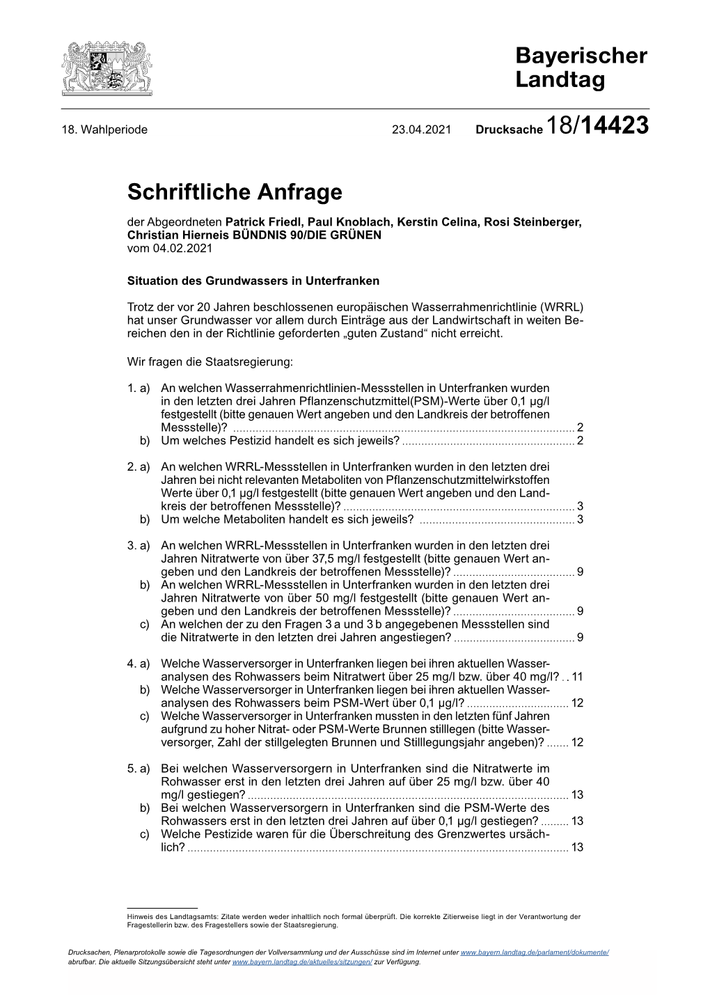 Schriftliche Anfrage Drs. 18/14423 Der Abgeordneten Patrick Friedl, Paul Knoblach, Kerstin Celina, Rosi Steinberger, Christian H