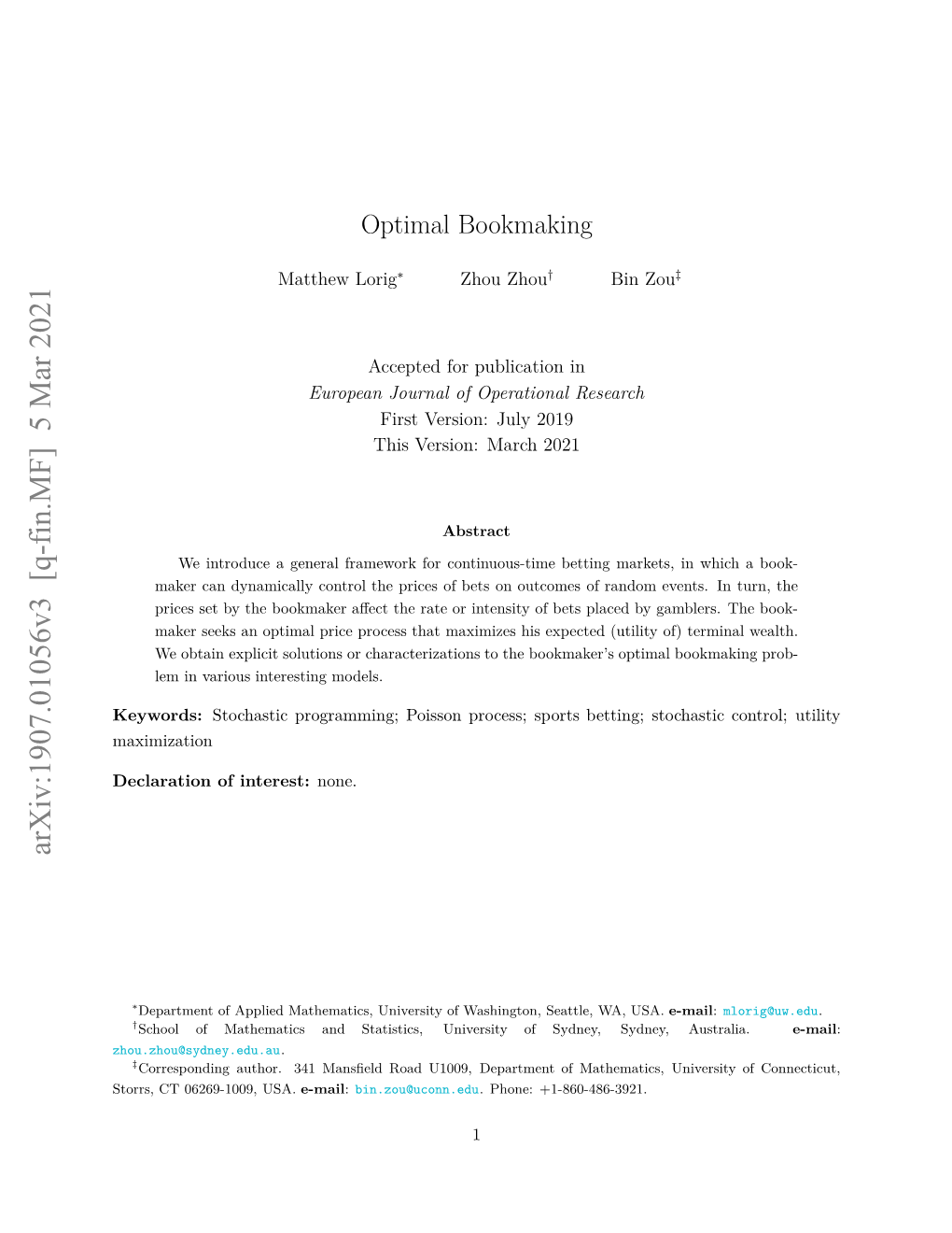 Optimal Bookmaking, Which Takes Into Account the Situations Described Above