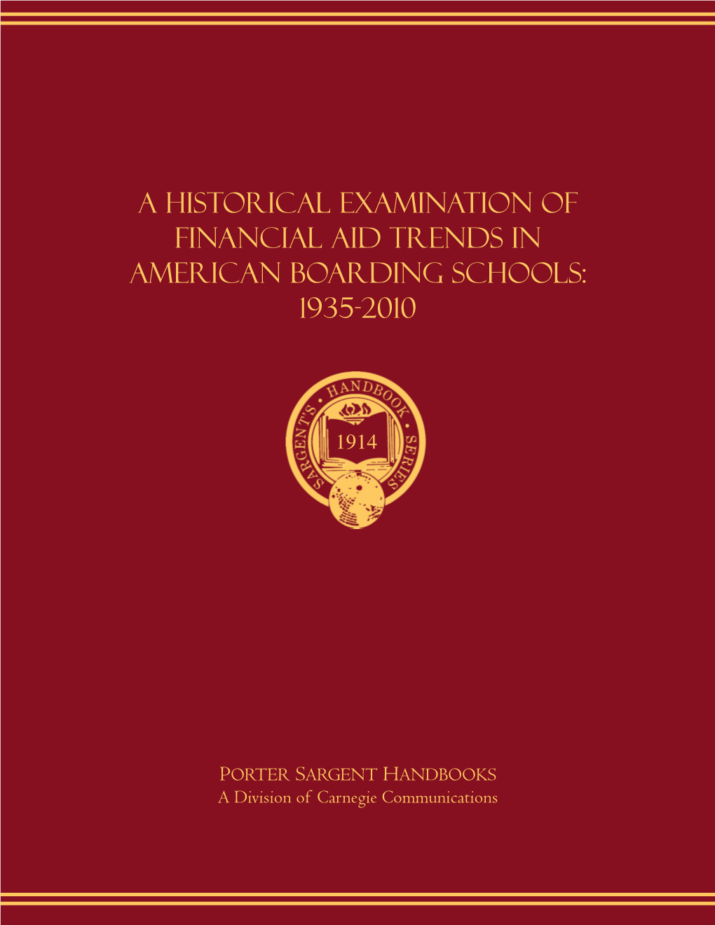 A Historical Examination of Financial Aid Trends in American Boarding Schools: 1935-2010