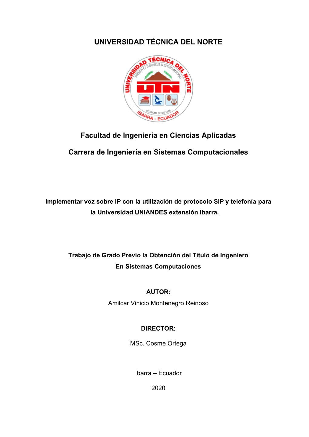 Implementar Voz Sobre IP Con La Utilización De Protocolo SIP Y Telefonía Para La Universidad UNIANDES Extensión Ibarra