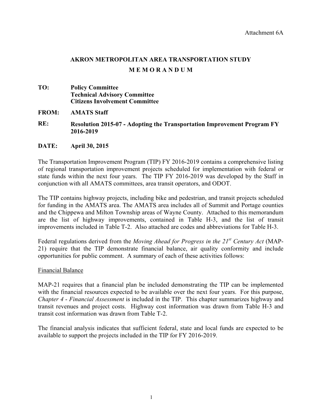 Attachment 6A AKRON METROPOLITAN AREA TRANSPORTATION STUDY MEMORANDUM TO