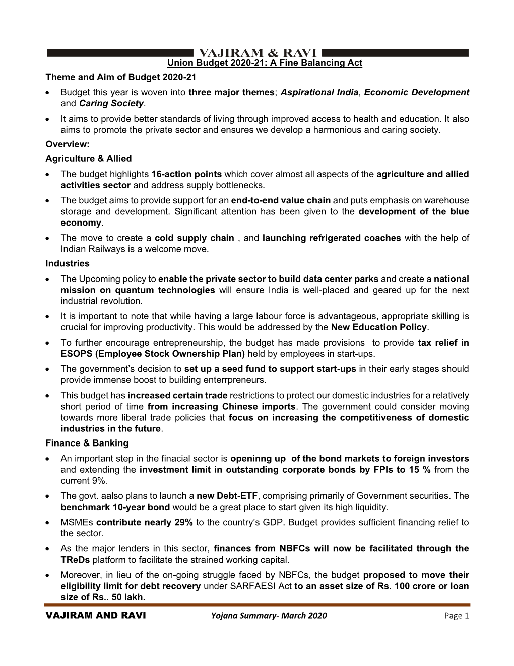 VAJIRAM and RAVI Yojana Summary- March 2020 Page 1 Union Budget 2020-21: a Fine Balancing Act Theme and Aim of Budget 20