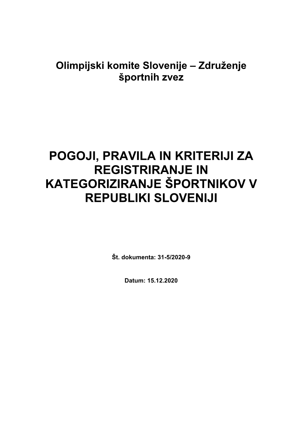 Pogoji, Pravila in Kriteriji Za Registriranje in Kategoriziranje Športnikov V Republiki Sloveniji