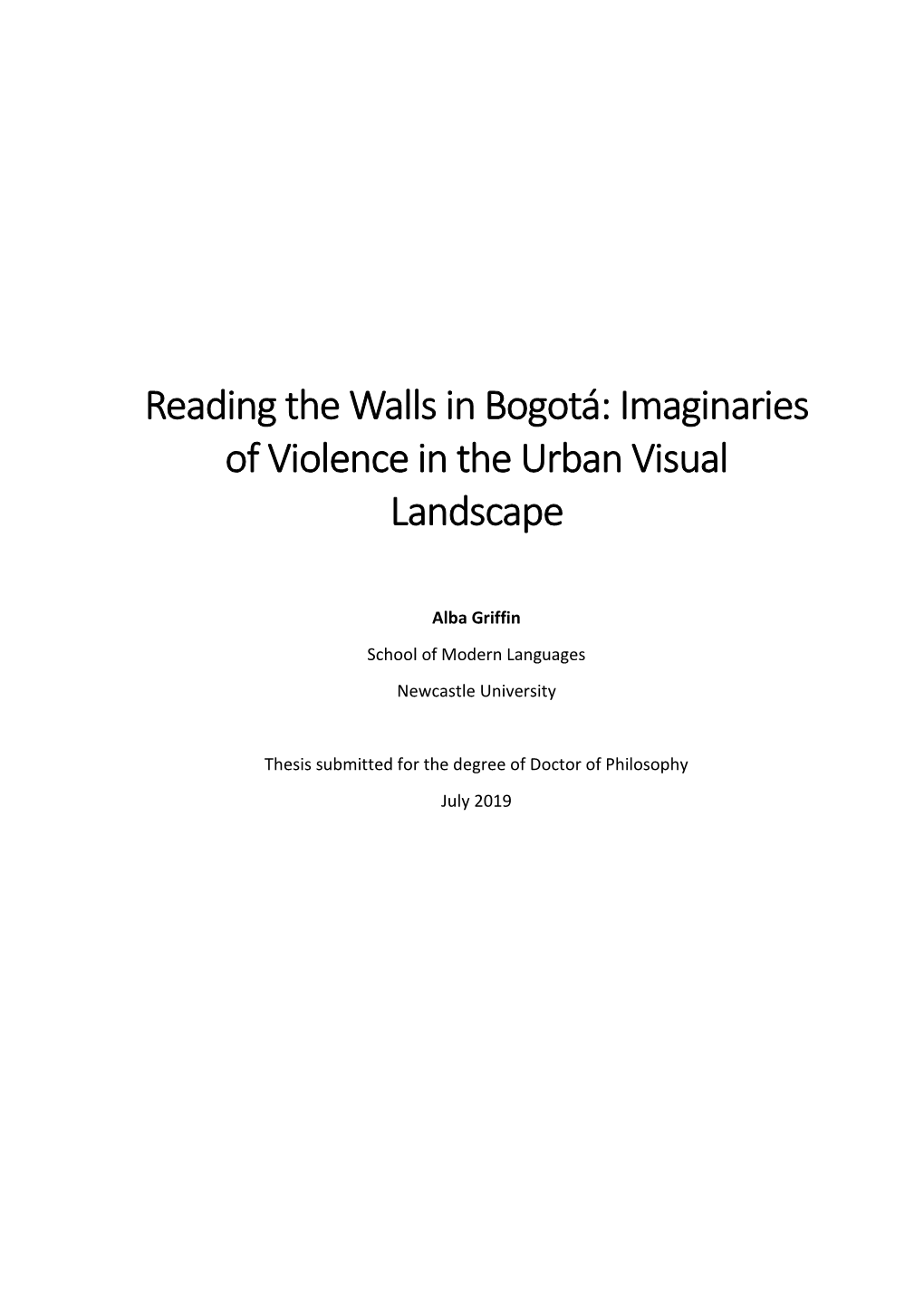 Reading the Walls in Bogotá: Imaginaries of Violence in the Urban Visual Landscape