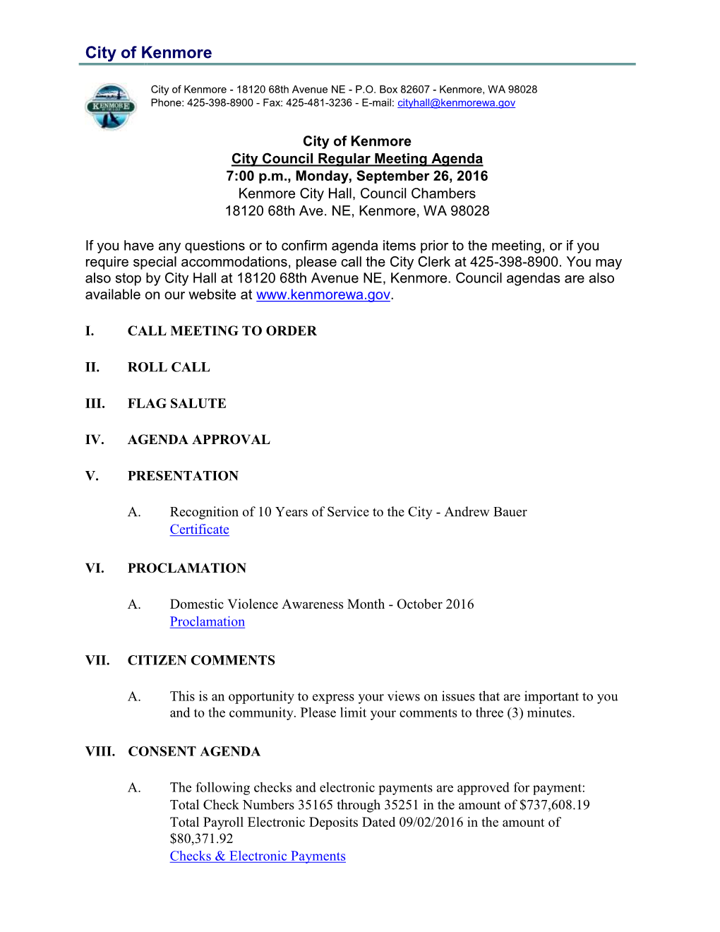 City Council Regular Meeting Agenda 7:00 P.M., Monday, September 26, 2016 Kenmore City Hall, Council Chambers 18120 68Th Ave