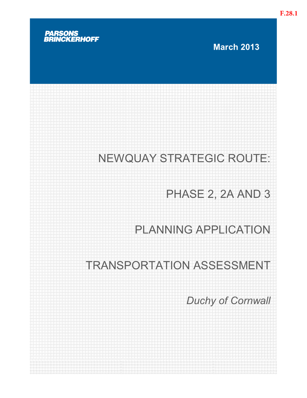 Newquay Strategic Route: Phase 2, 2A and 3 Planning Application Transportation Assessment