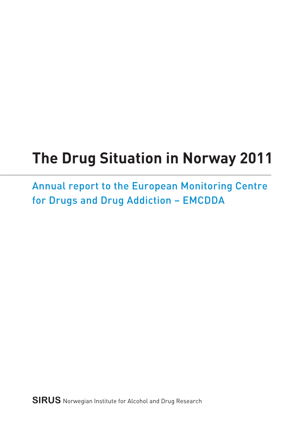 The Drug Situation in Norway 2011