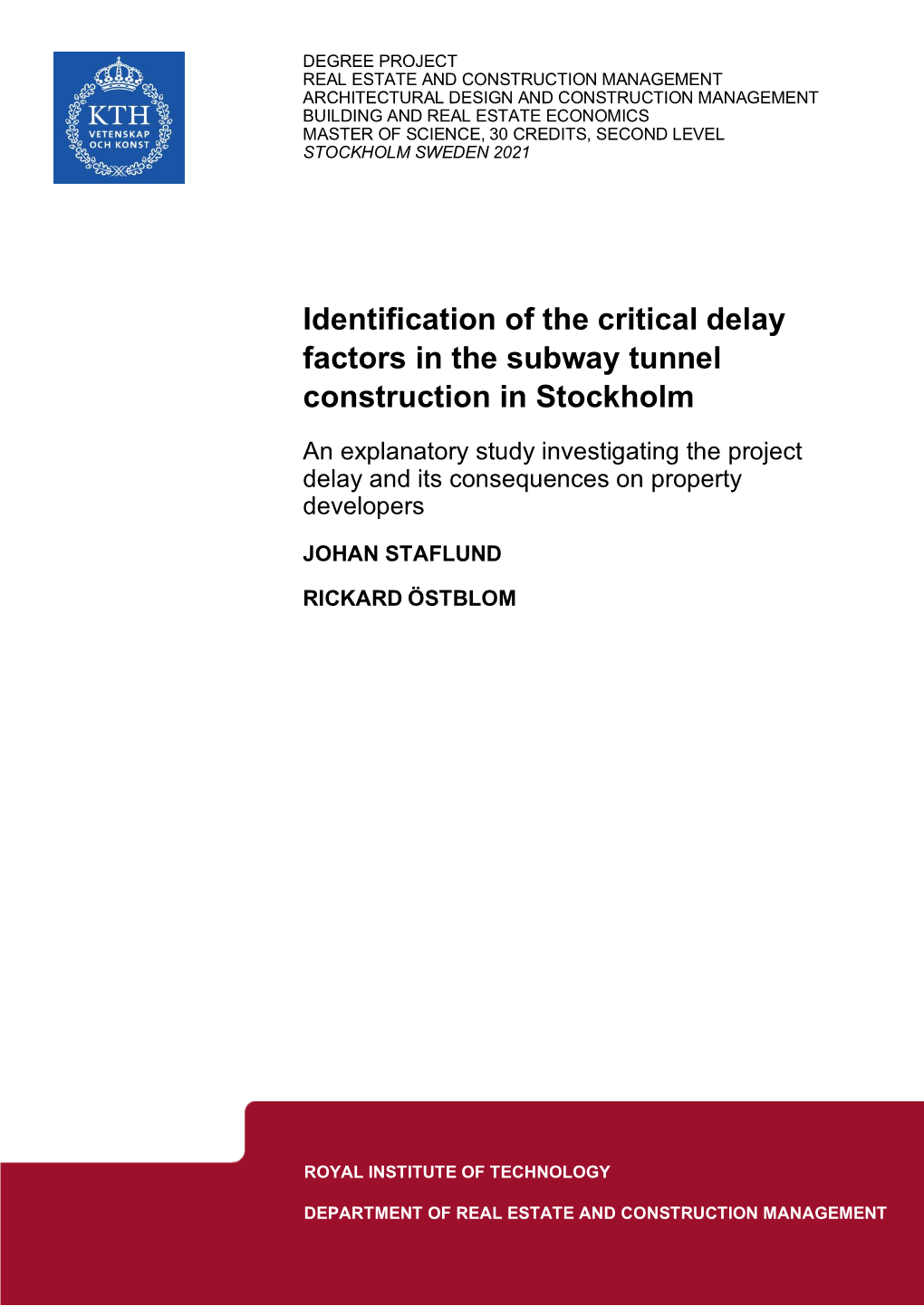 Identification of the Critical Delay Factors in the Subway Tunnel Construction in Stockholm