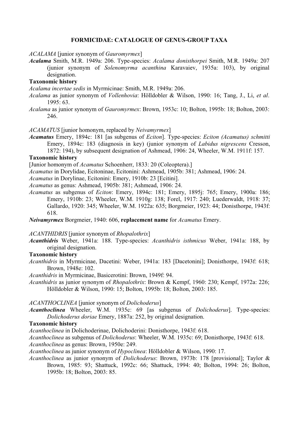 Junior Synonym of Gauromyrmex] Acalama Smith, M.R