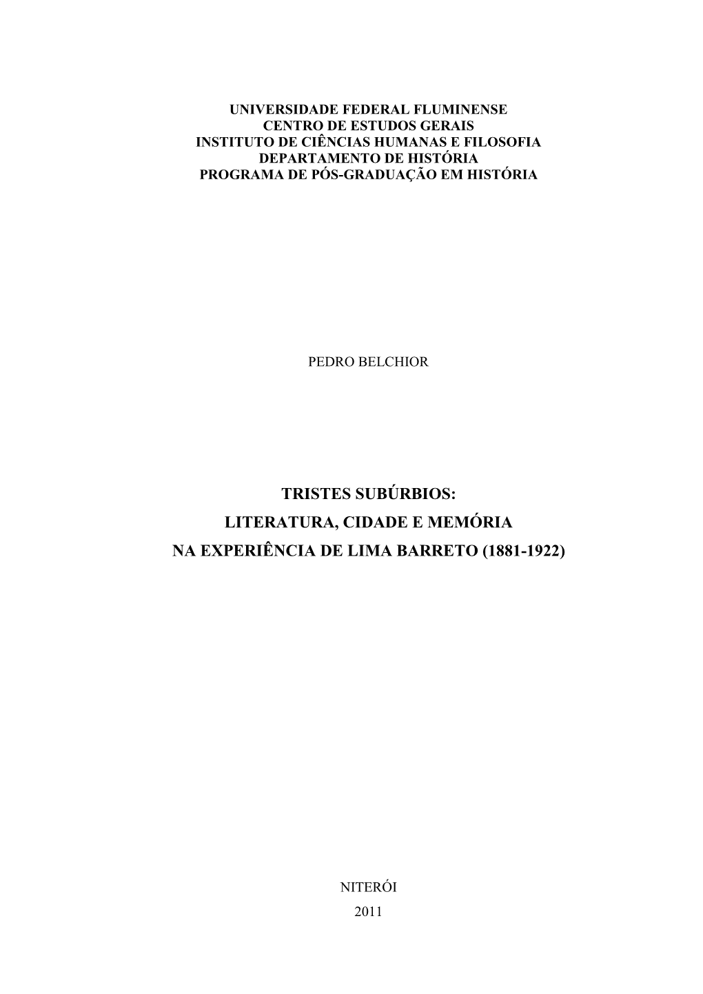 Literatura, Cidade E Memória Na Experiência De Lima Barreto (1881-1922)