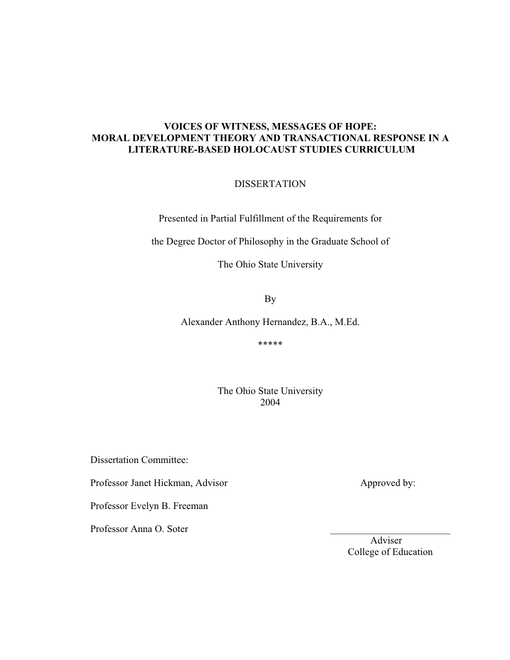 Voices of Witness, Messages of Hope: Moral Development Theory and Transactional Response in a Literature-Based Holocaust Studies Curriculum