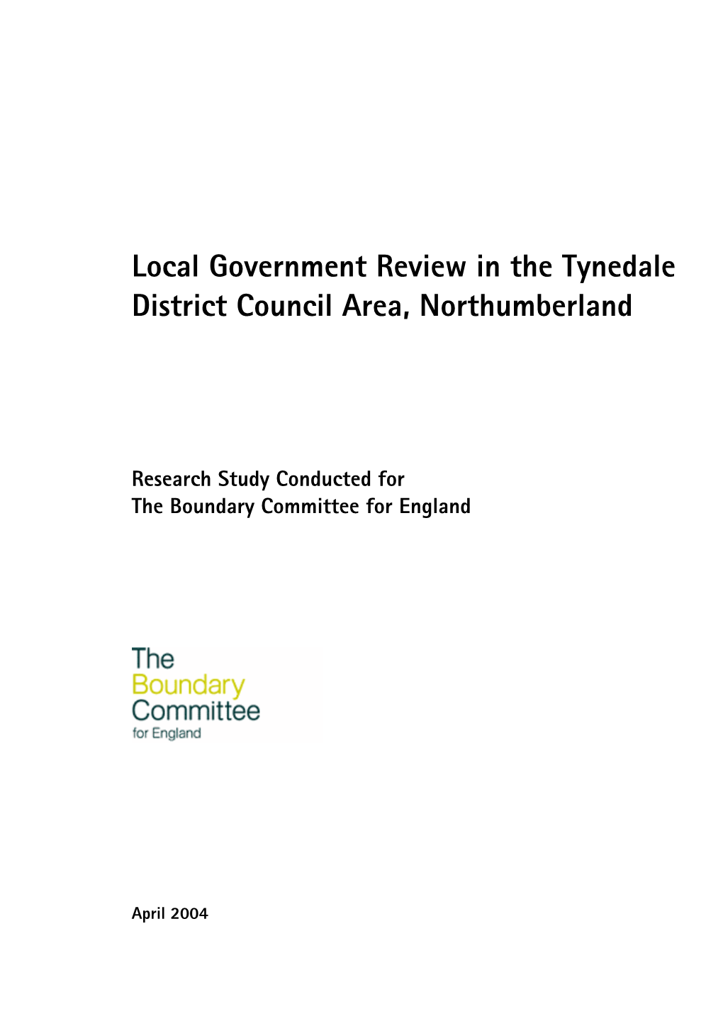 Local Government Review in the Tynedale District Council Area, Northumberland