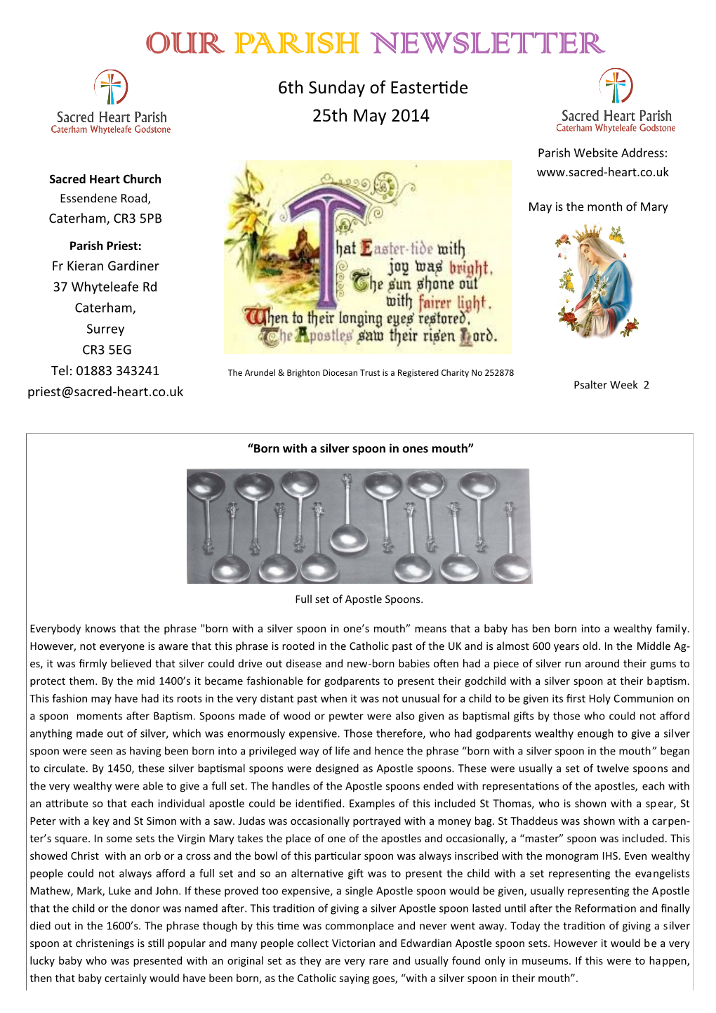 OUR PARISH NEWSLETTER 6Th Sunday of Eastertide 25Th May 2014