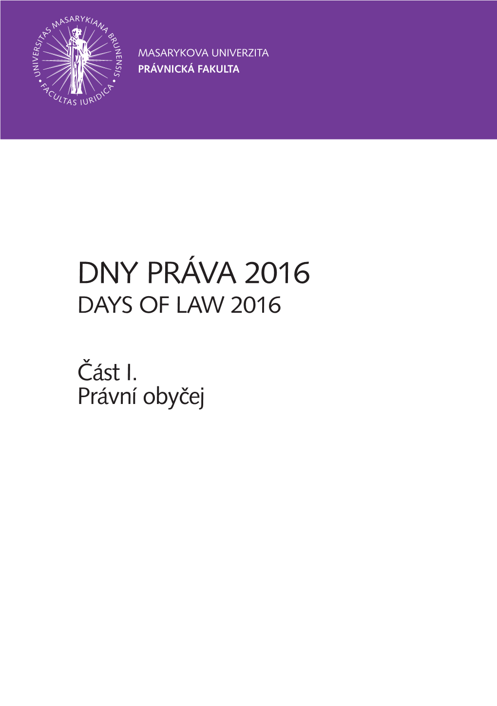 Dny Práva 2016 Days of Law 2016