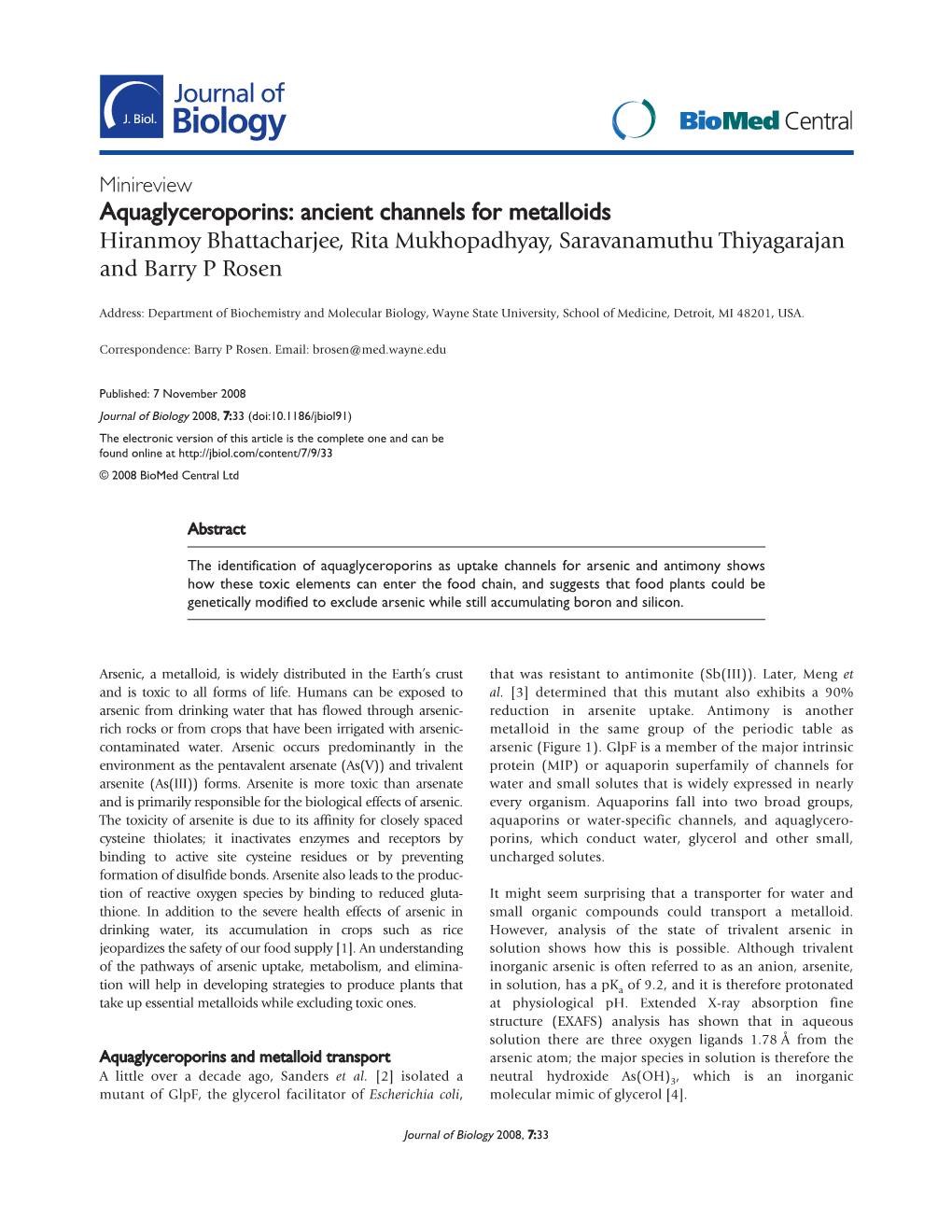 Aquaglyceroporins: Ancient Channels for Metalloids Hiranmoy Bhattacharjee, Rita Mukhopadhyay, Saravanamuthu Thiyagarajan and Barry P Rosen