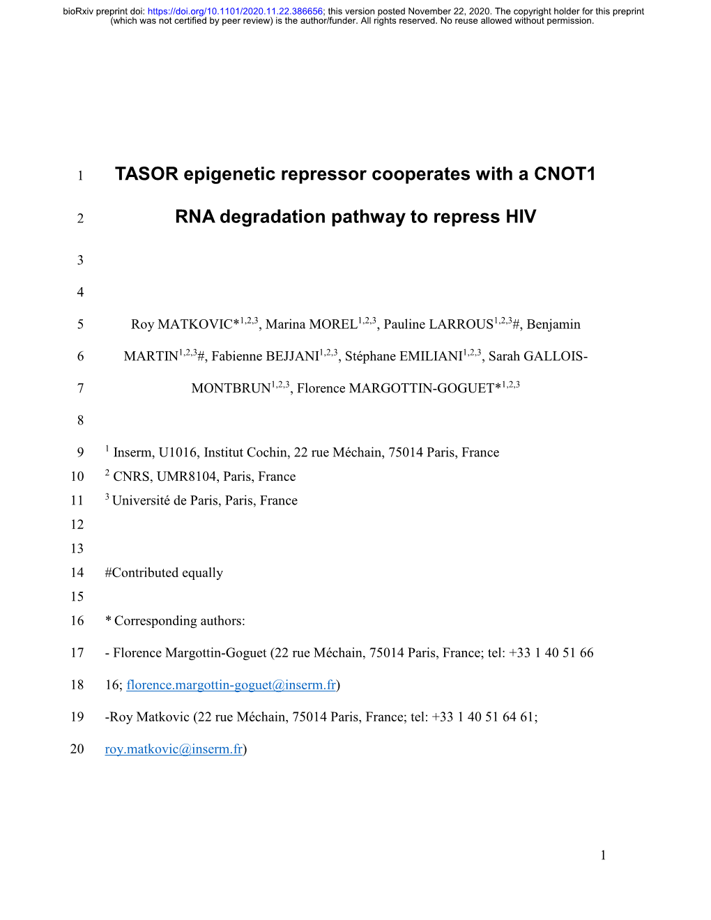 TASOR Epigenetic Repressor Cooperates with a CNOT1 RNA Degradation Pathway to Repress