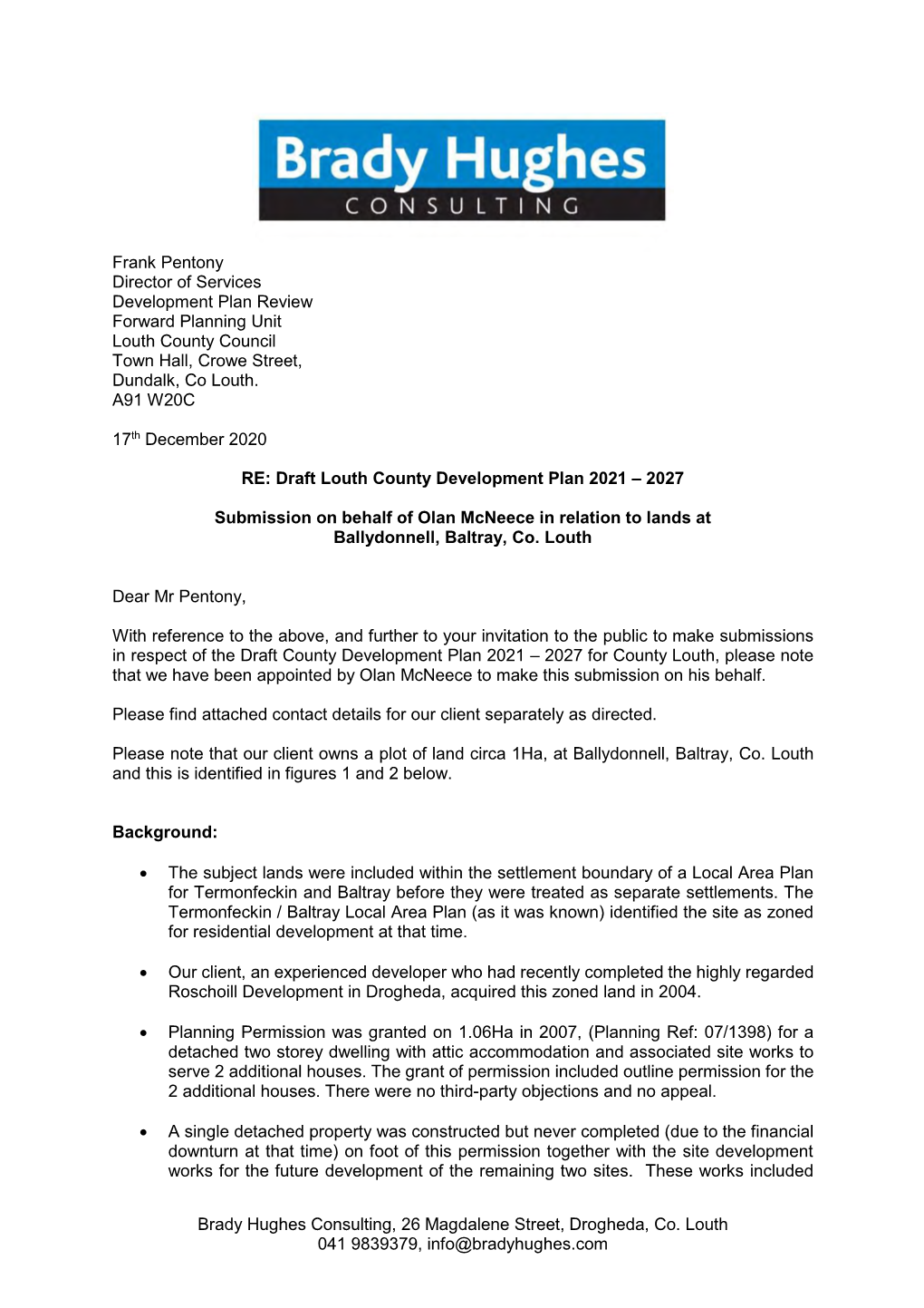 Brady Hughes Consulting, 26 Magdalene Street, Drogheda, Co. Louth 041 9839379, Info@Bradyhughes.Com Frank Pentony Director of Se
