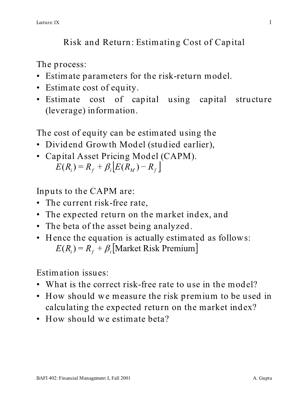 Risk and Return: Estimating Cost of Capital the Process: • Estimate