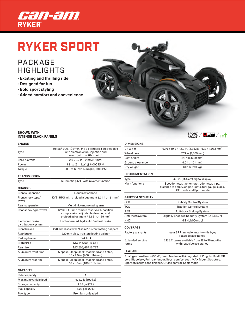 RYKER SPORT PACKAGE HIGHLIGHTS · Exciting and Thrilling Ride · Designed for Fun · B Old Sport Styling · Ad Ded Comfort and Convenience