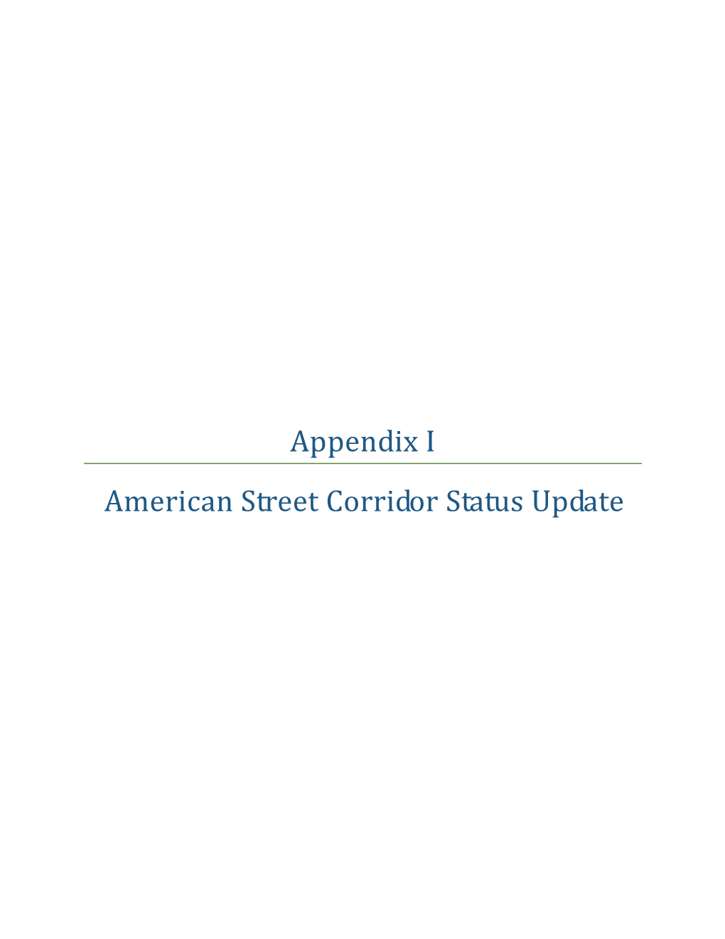 Appendix I American Street Corridor Status Update