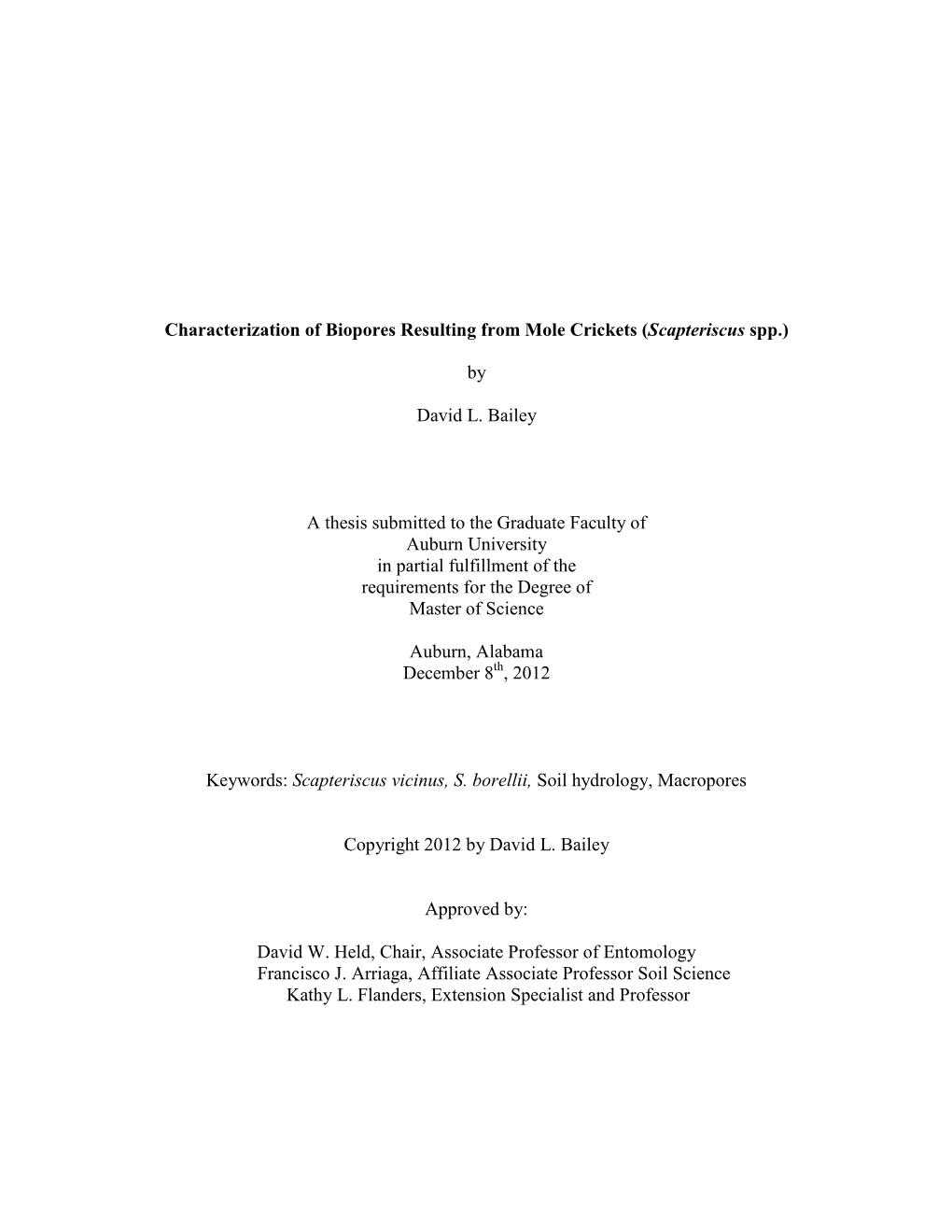 Characterization of Biopores Resulting from Mole Crickets (Scapteriscus Spp.) by David L. Bailey a Thesis Submitted to the Gradu