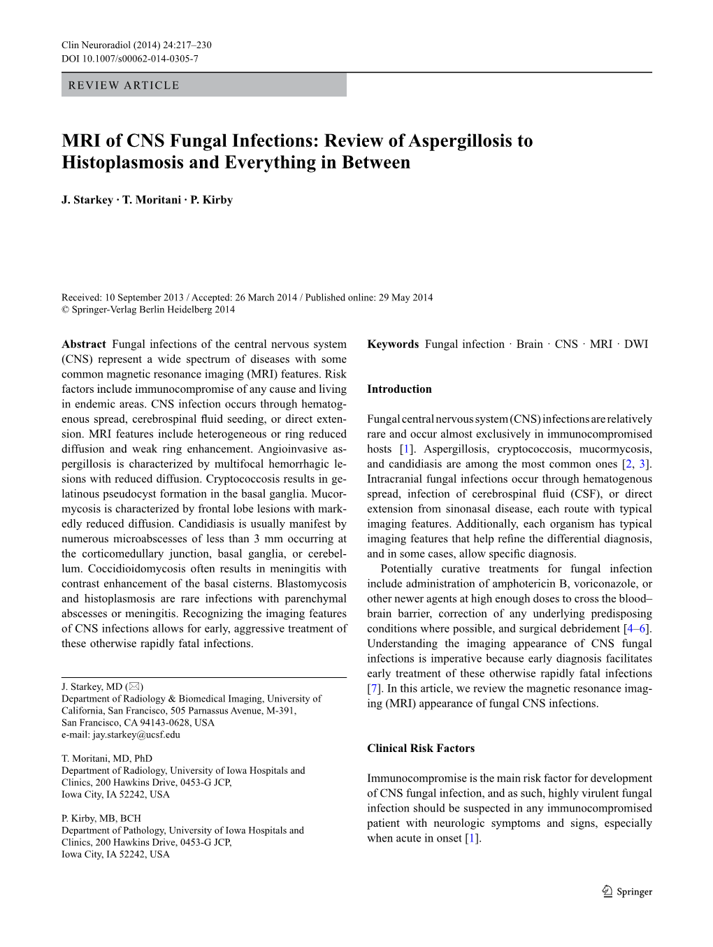 Starkey J, Moritani T, Kirby P. MRI of CNS Fungal Infections: Review Of