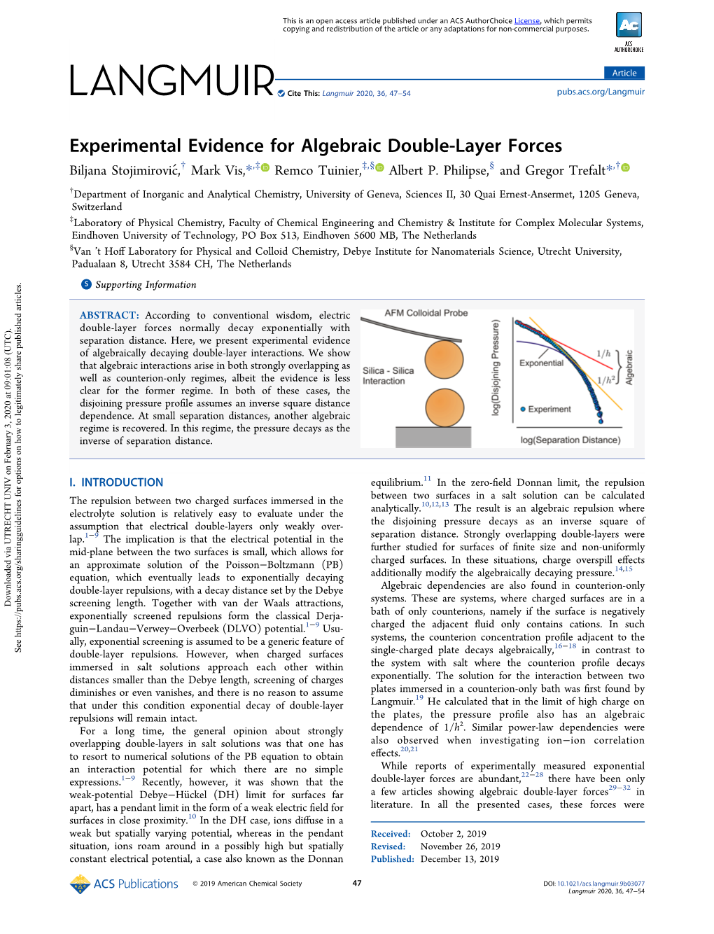 Experimental Evidence for Algebraic Double-Layer Forces † ‡ ‡ § § † Biljana Stojimirovic,́Mark Vis,*, Remco Tuinier, , Albert P