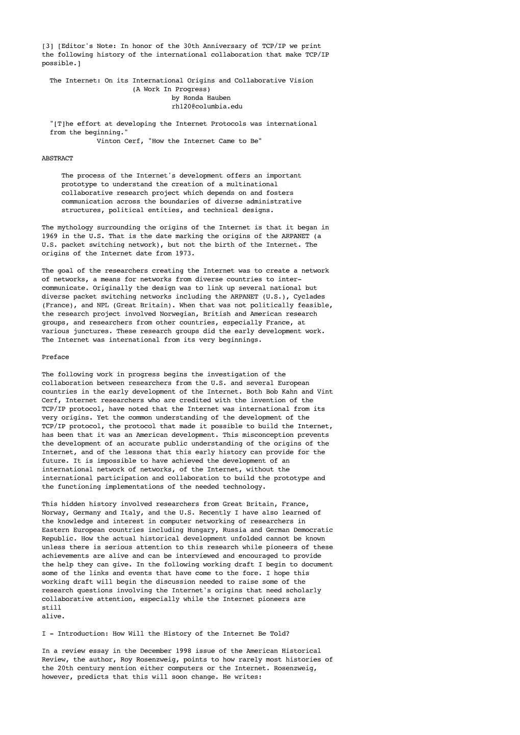 [3] [Editor's Note: in Honor of the 30Th Anniversary of TCP/IP We Print the Following History of the International Collaboration That Make TCP/IP Possible.]