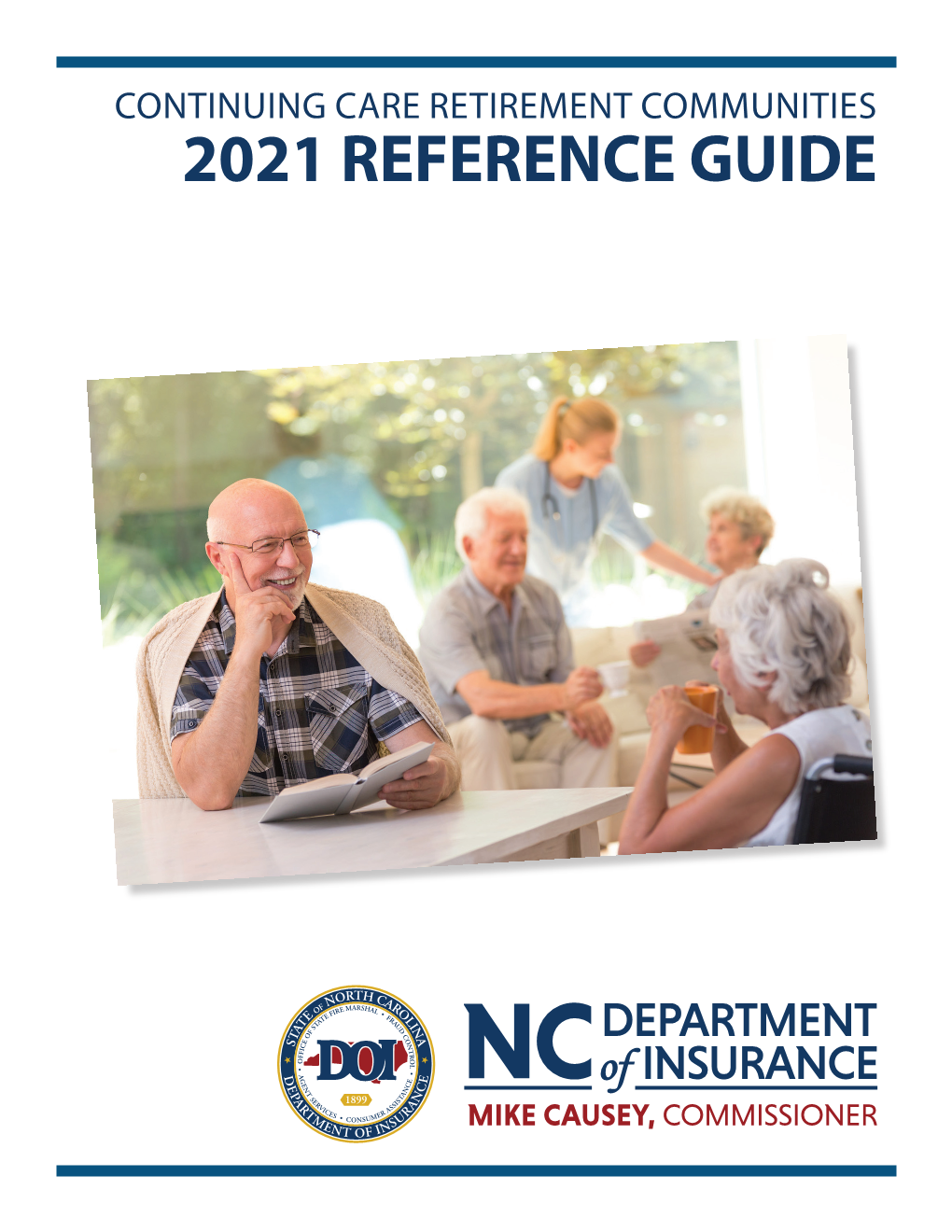CONTINUING CARE RETIREMENT COMMUNITIES 2021 REFERENCE GUIDE the N.C