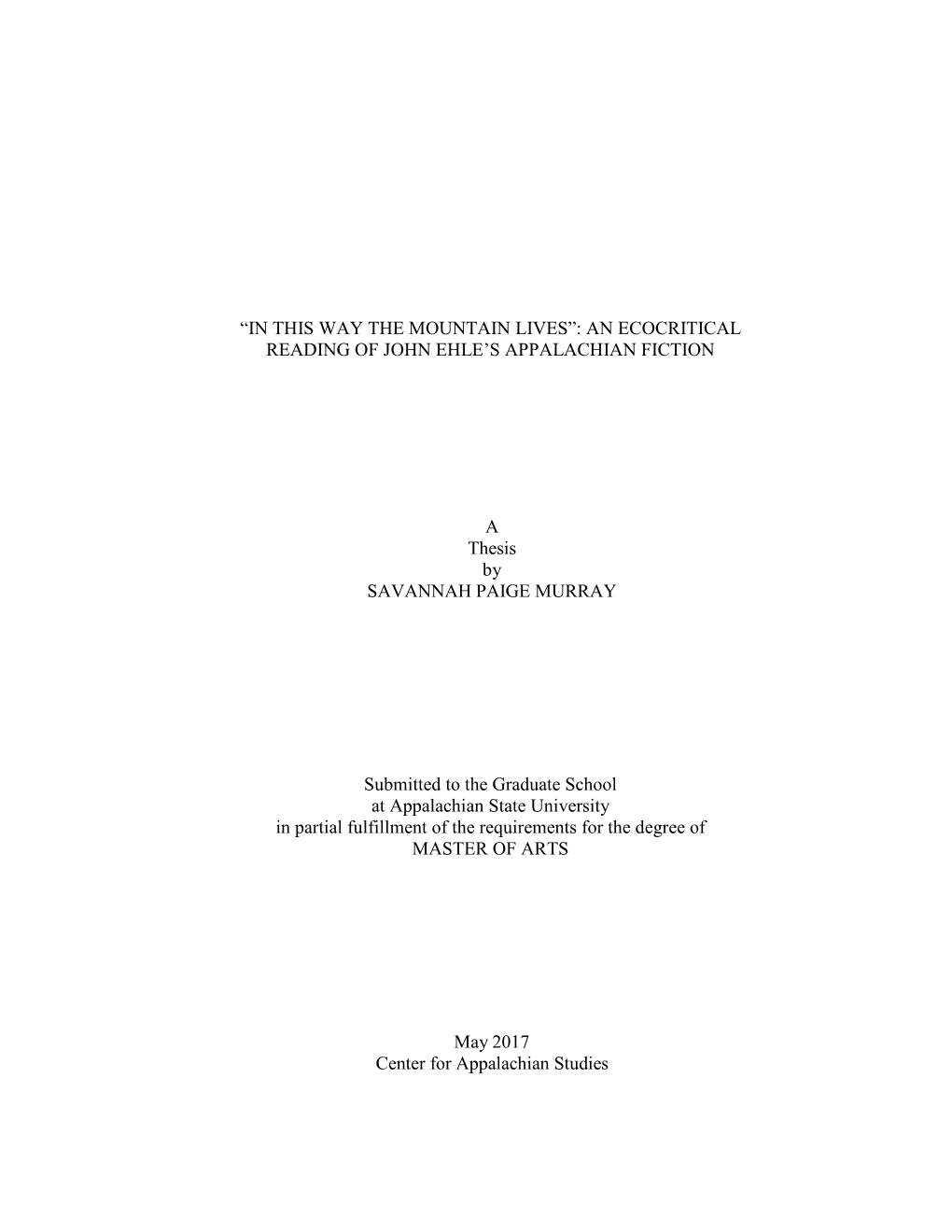 “In This Way the Mountain Lives”: an Ecocritical Reading of John Ehle’S Appalachian Fiction