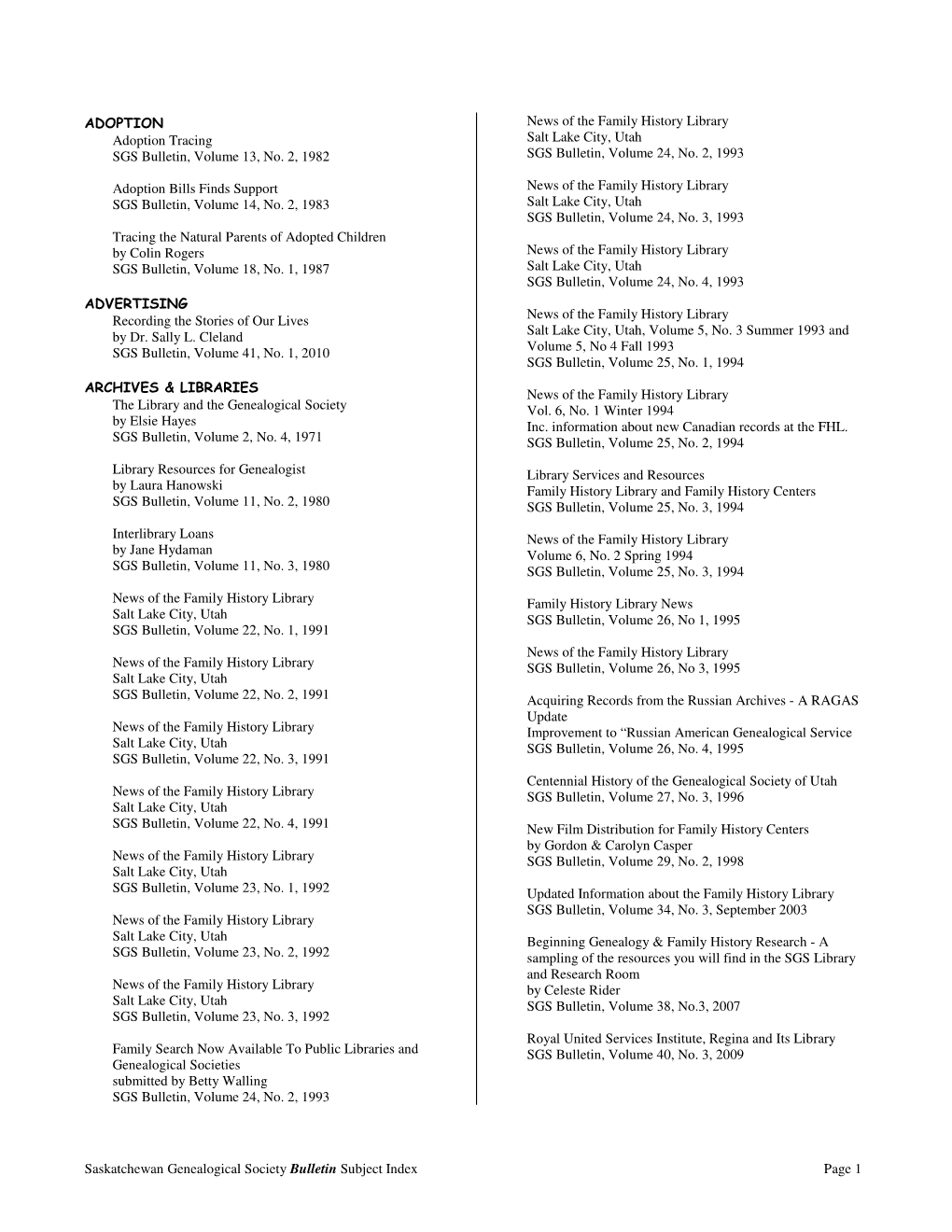 Saskatchewan Genealogical Society Bulletin Subject Index Page 1 Library and Archives Canada BIBLES SGS Bulletin, Volume 41, No