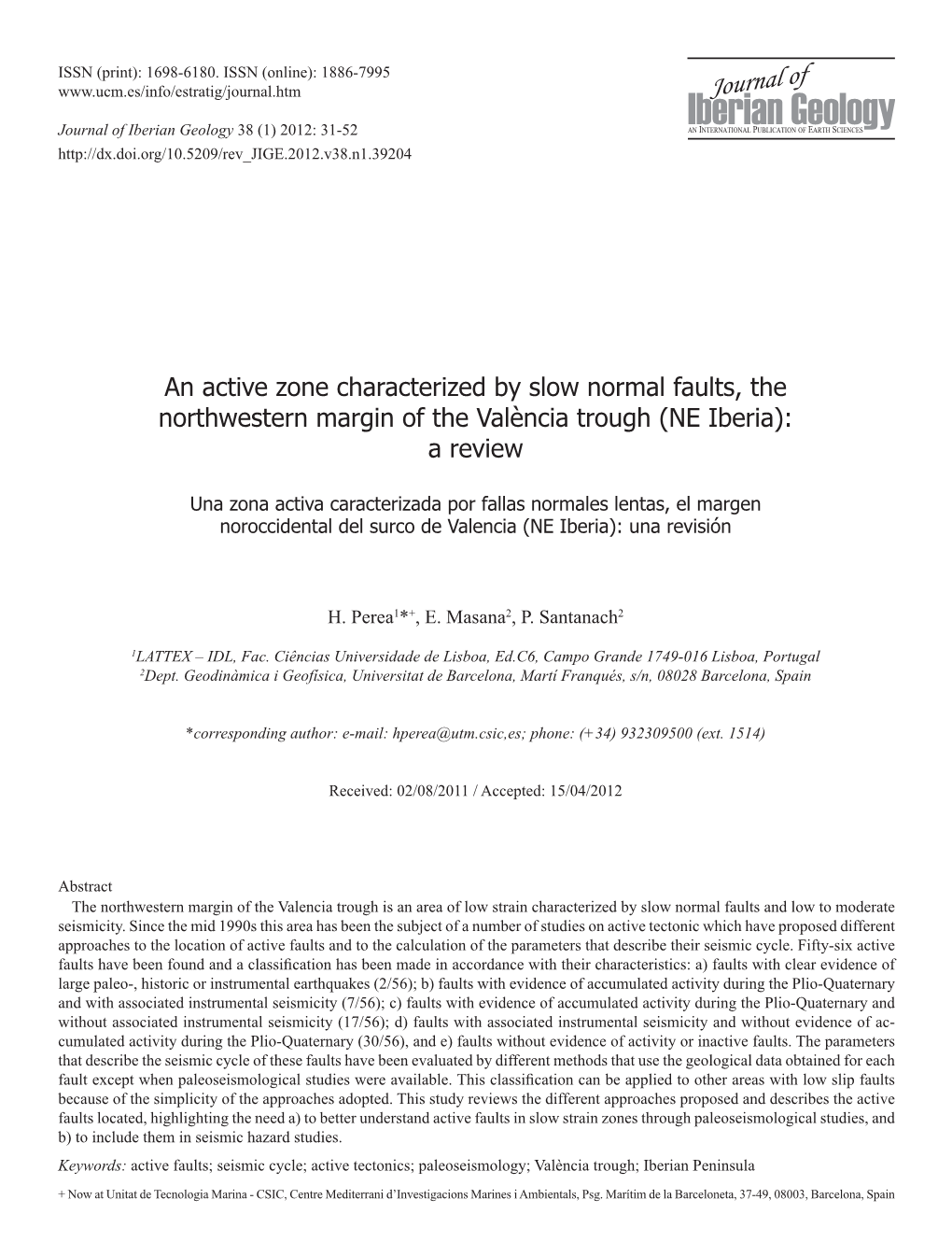 An Active Zone Characterized by Slow Normal Faults, the Northwestern Margin of the València Trough (NE Iberia): a Review