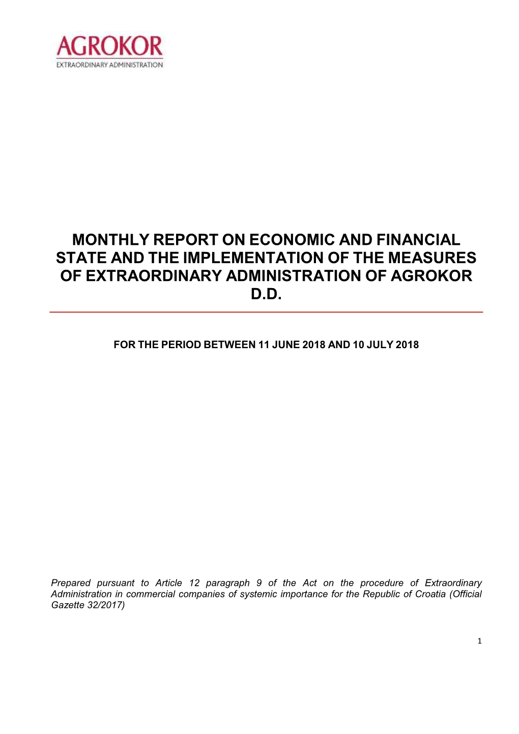 Monthly Report on Economic and Financial State and the Implementation of the Measures of Extraordinary Administration of Agrokor D.D