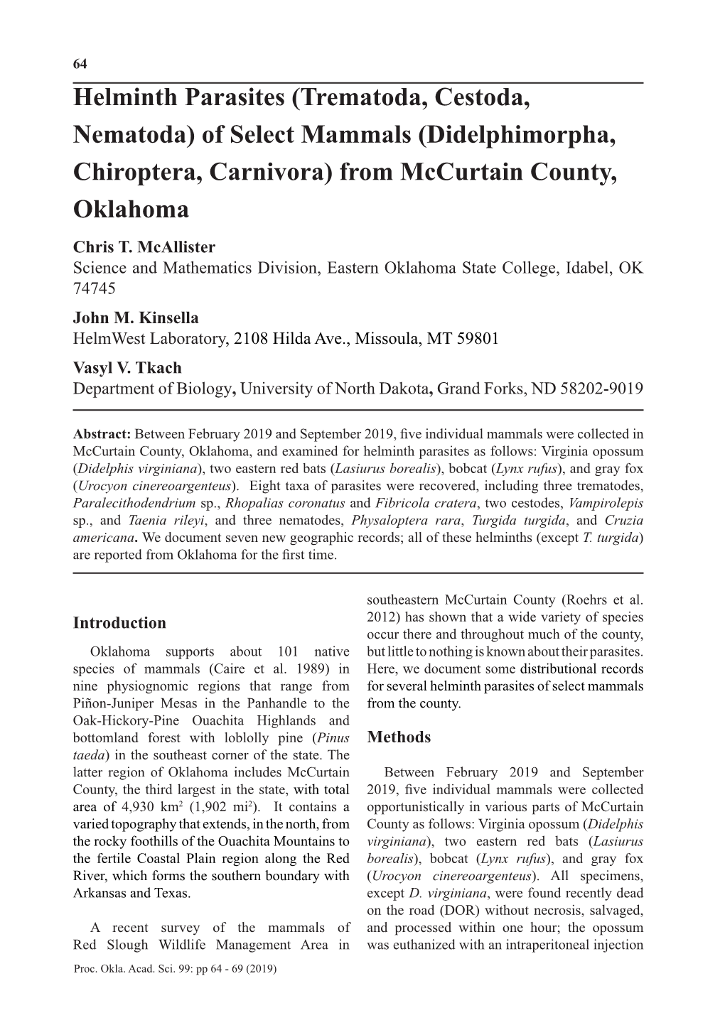 Helminth Parasites (Trematoda, Cestoda, Nematoda) of Select Mammals (Didelphimorpha, Chiroptera, Carnivora) from Mccurtain County, Oklahoma Chris T