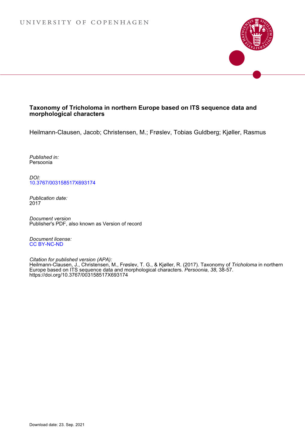 Taxonomy of &lt;I&gt; Tricholoma&lt;/I&gt; in Northern Europe Based on ITS