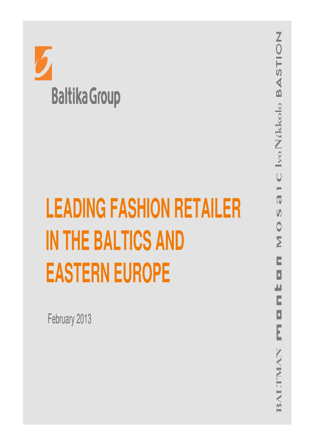 Leading Fashion Retailer in the Baltics and Eastern Europe